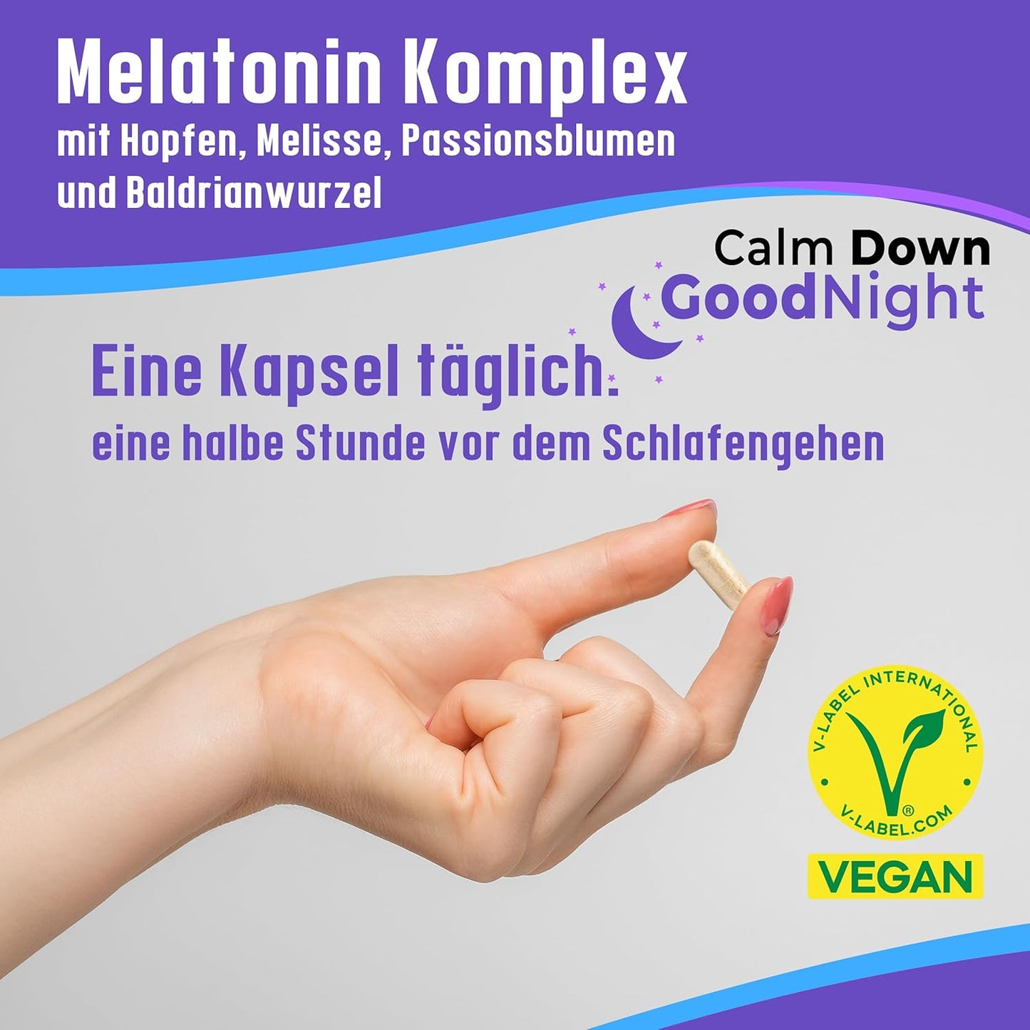 Melatonin Schlaf Komplex Calm Down & Good Night - Nahrungsergänzungsmittel mit Hopfen, Melisse, Passionsblumen und Baldrianwurzel - vegan - 60 Kapseln